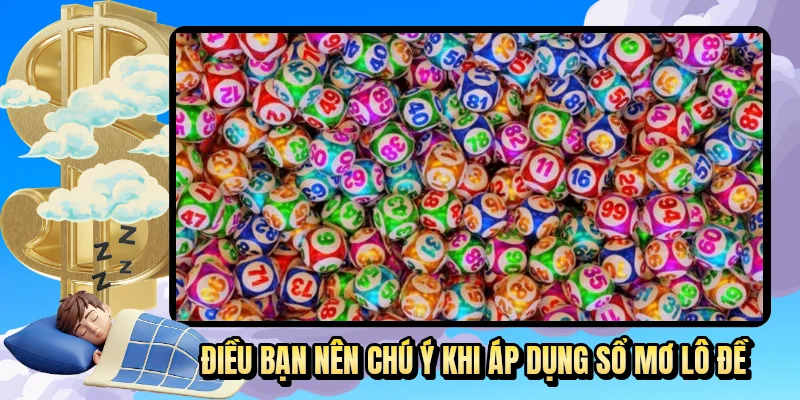 Điều bạn nên chú ý khi áp dụng sổ mơ lô đề